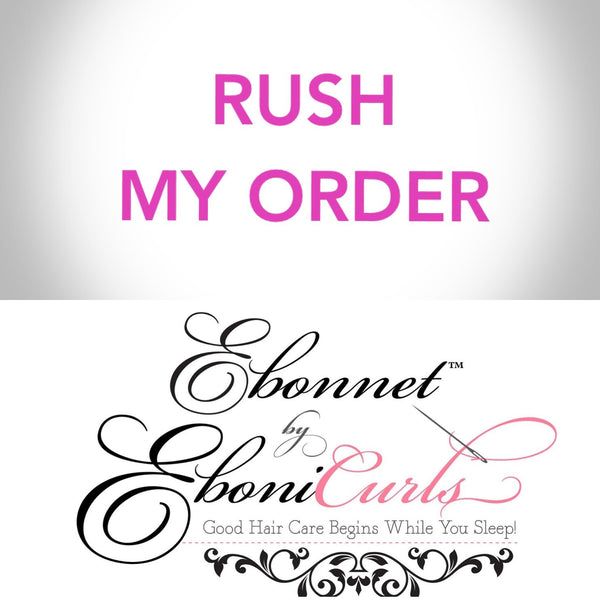 RUSH MY ORDER