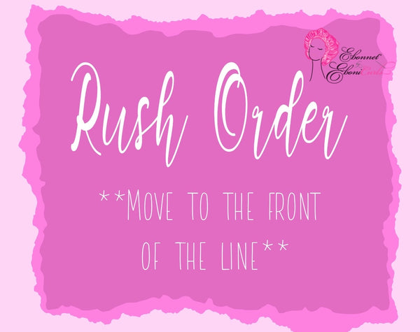 RUSH MY ORDER